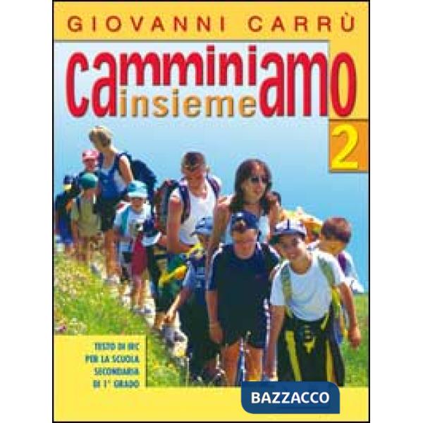 CAMMINIAMO INSIEME - 2 + SCHEDE
