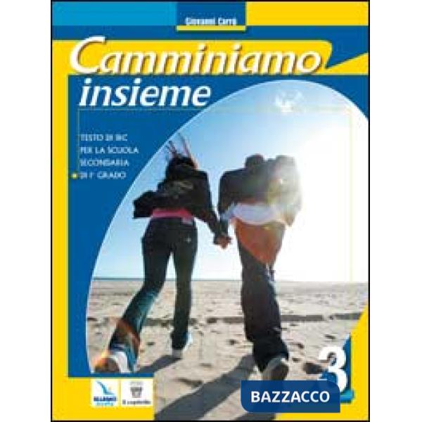 CAMMINIAMO INSIEME - 3 + SCHEDE