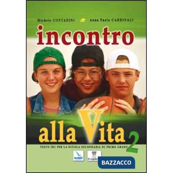 INCONTRO ALLA VITA - 2 + SCHEDE
