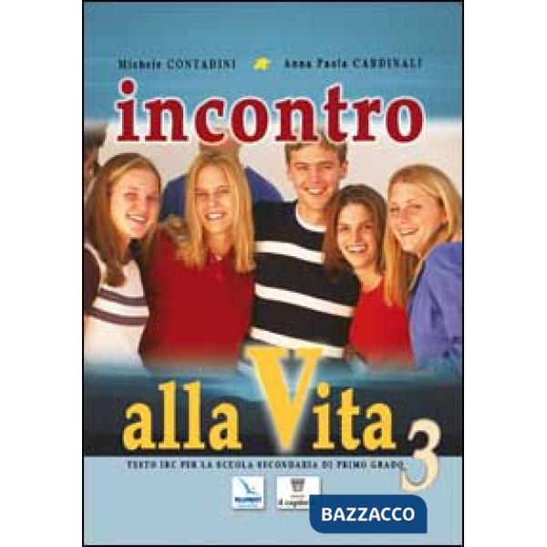 INCONTRO ALLA VITA - 3 + SCHEDE