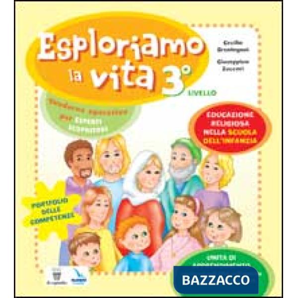 ESPLORIAMO LA VITA. EDUCAZIONE RELIGIOSA NELLA SCUOLA DELL'INFANZIA. Q