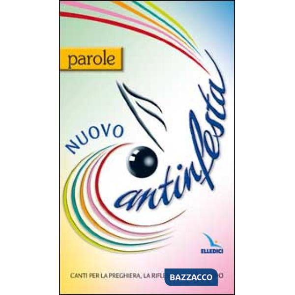 Nuovo Cantinfesta. Canti per la preghiera, la riflessione e l'impegno. Parole