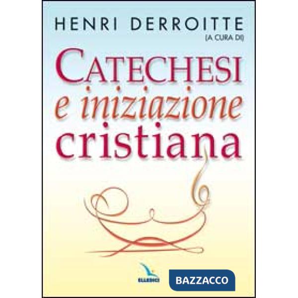 Catechesi e iniziazione cristiana