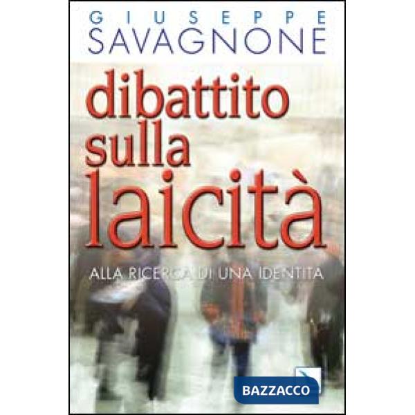 Dibattito sulla laicità. Alla ricerca di una identità