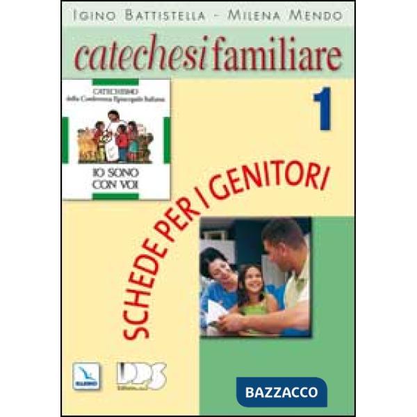 Catechesi familiare. Schede per i genitori. Vol. 1