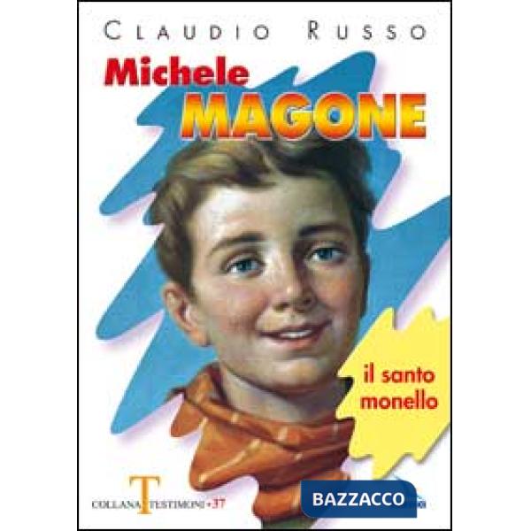 Michele Magone. Il santo monello