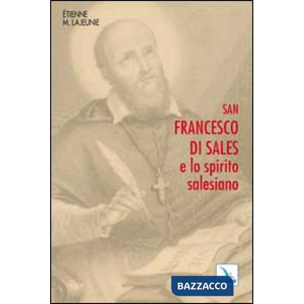 San Francesco di Sales e lo spirito salesiano