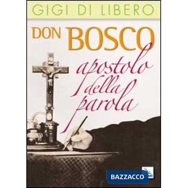 Don Bosco apostolo della parola