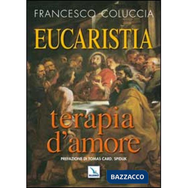 Eucaristia terapia d'amore