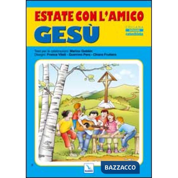 Estate con l'amico Gesù