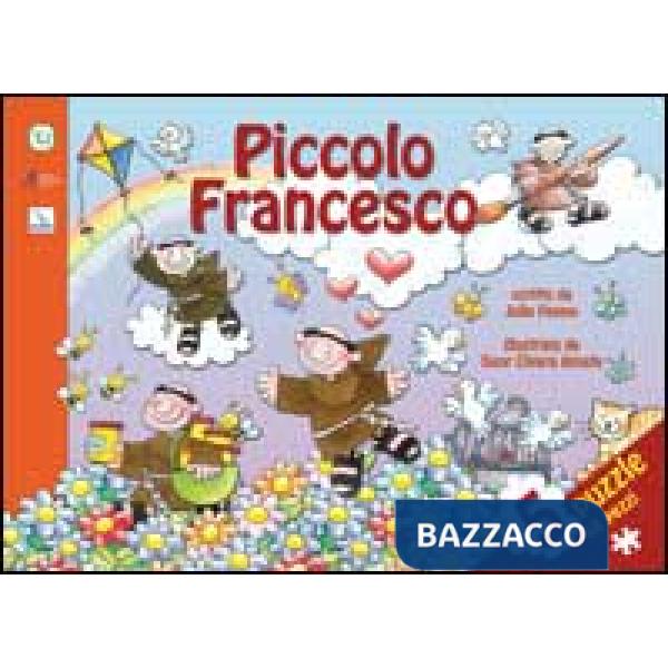 Piccolo Francesco. Ediz. illustrata