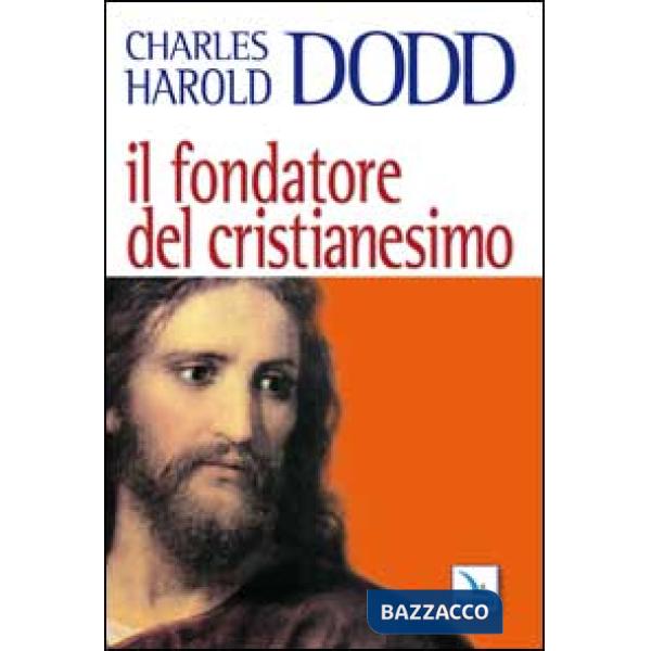 Fondatore del Cristianesimo (Il)