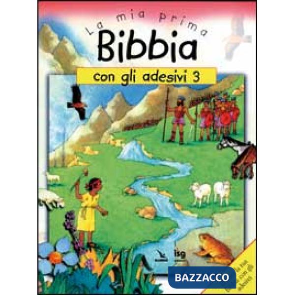 Mia prima Bibbia con gli adesivi (La). Vol. 3