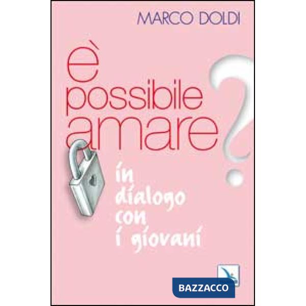 É possibile amare? In dialogo con i giovani