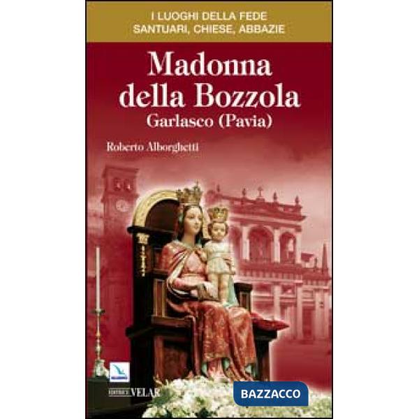 Madonna della Bozzola. Garlasco (Pavia)