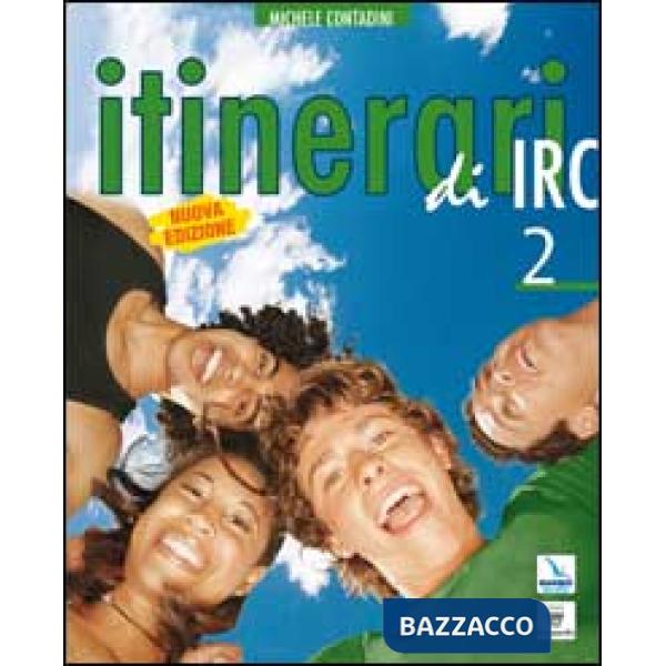 NUOVI ITINERARI DI IRC 2 TRIENNIO