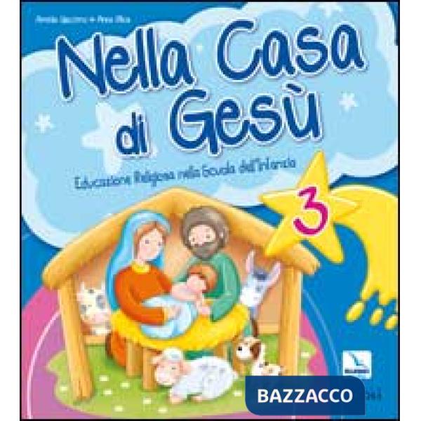 NELLA CASA DI GESU. QUADERNO OPERATIVO 3 ANNI