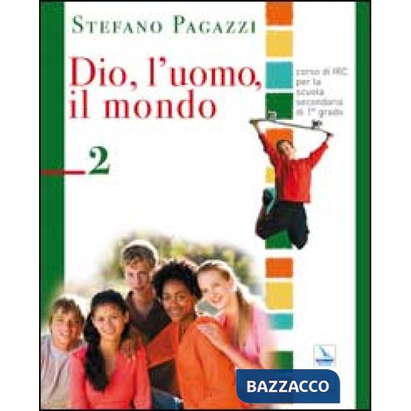 DIO, L'UOMO E IL MONDO 2