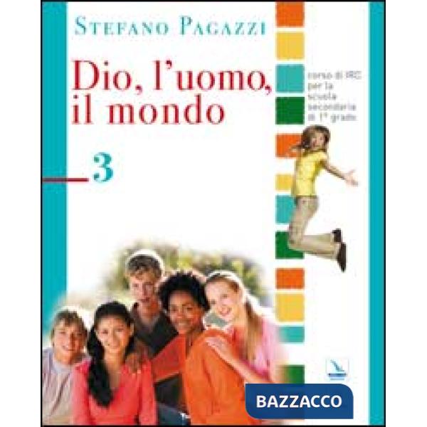 DIO, L'UOMO E IL MONDO 3