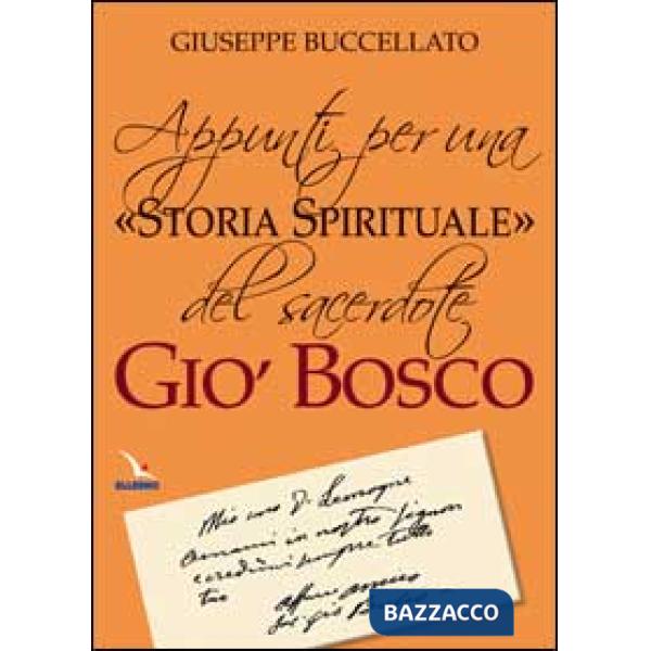 Appunti per una «storia spirituale» del sacerdote Giò Bosco