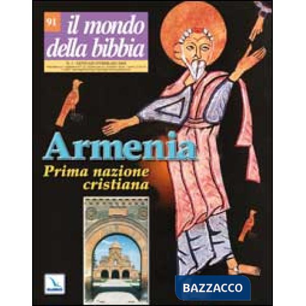 Mondo della Bibbia (2008) (Il). Vol. 1: Armenia prima nazione cristiana