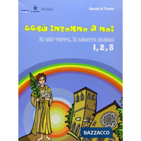 GESU INTORNO A NOI 1-2-3 - TRIESTE