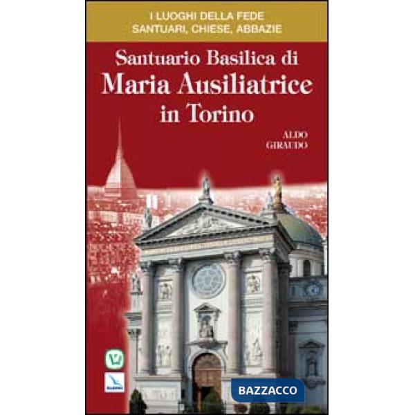 Santuario Basilica di Maria Ausiliatrice in Torino