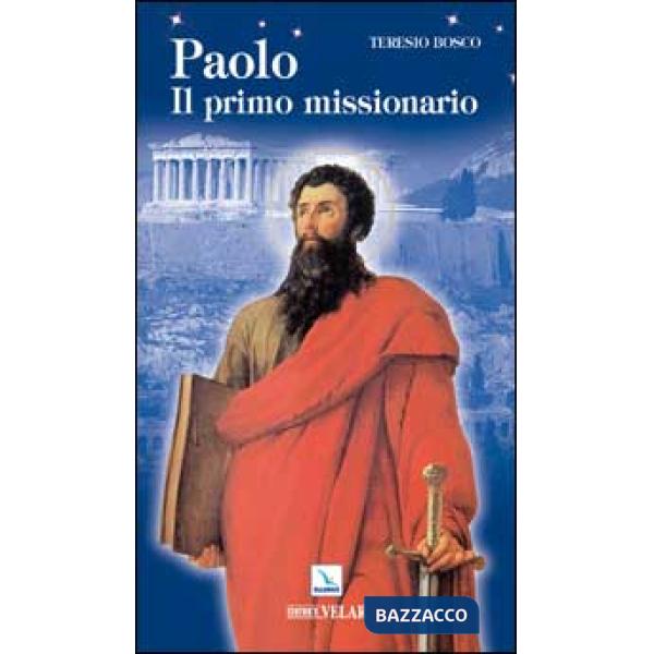 Paolo. Il primo missionario