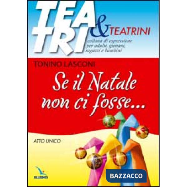 Se il Natale non ci fosse... Atto unico