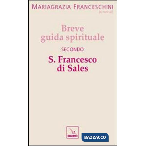 Breve guida spirituale secondo S. Francesco di Sales