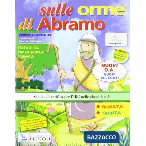 SULLE ORME DI ABRAMO. CON ESPANSIONE ONLINE. TESTO DI IRC. PER LA 4 E