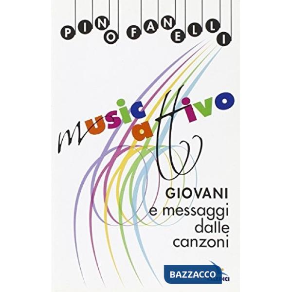 MusicAttivo. Giovani e messaggi dalle canzoni
