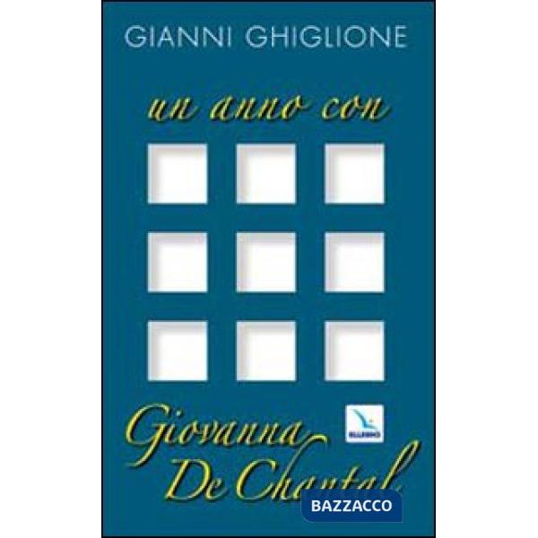 Un anno con Giovanna de Chantal