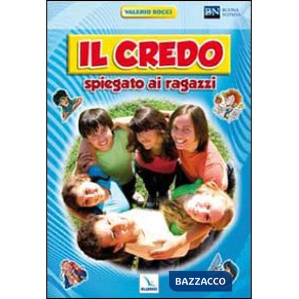 Credo spiegato ai ragazzi (Il)