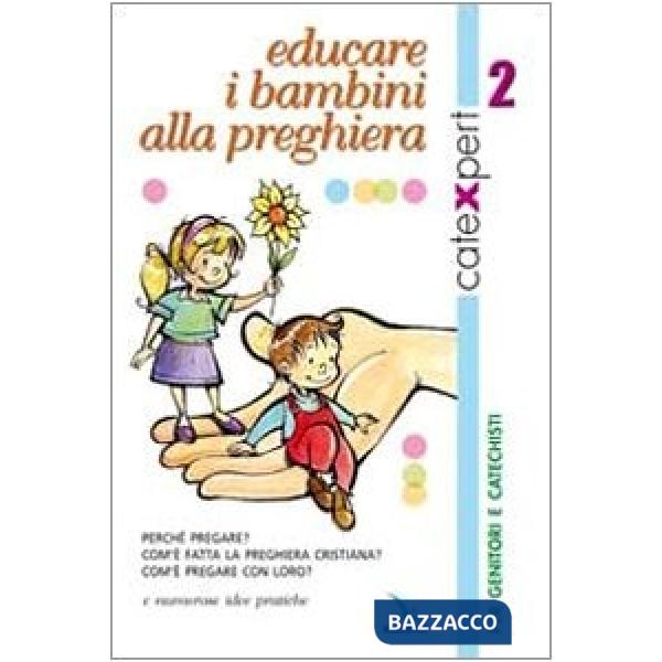 Catexpert. Vol. 2: Educare i bambini alla preghiera
