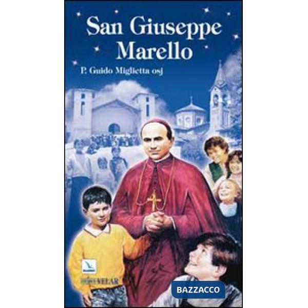 San Giuseppe Marello. Vescovo di Acqui e fondatore degli Oblati di San Giuseppe