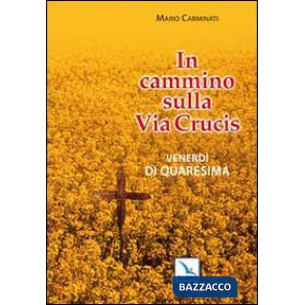 In cammino sulla Via Crucis. Venerdì di Quaresima