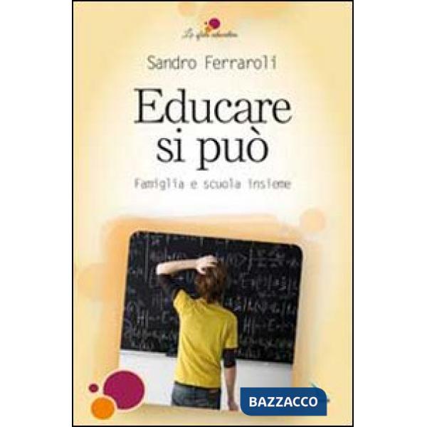 Educare si può. Famiglia e scuola insieme