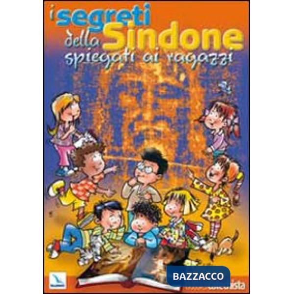 Segreti della Sindone spiegati ai ragazzi (I)