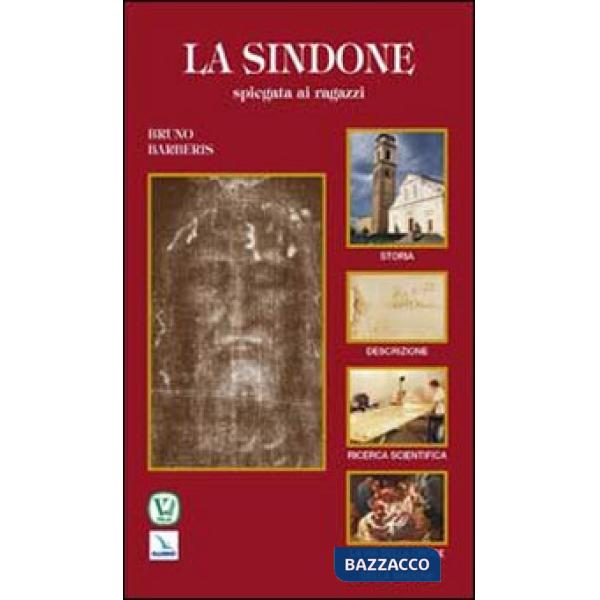Sindone spiegata ai ragazzi (La)