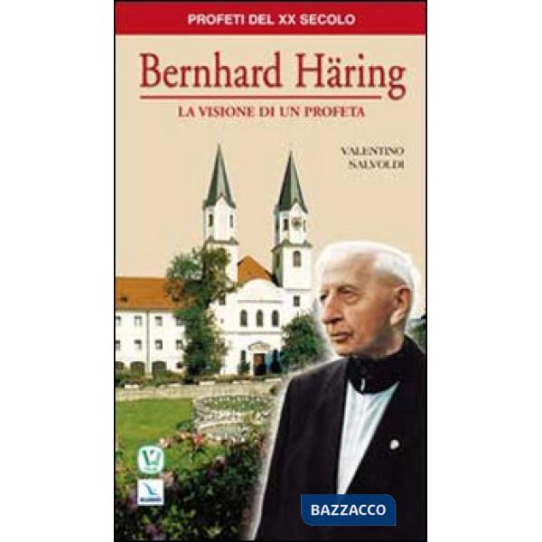 Bernhard Häring. La visione di un profeta