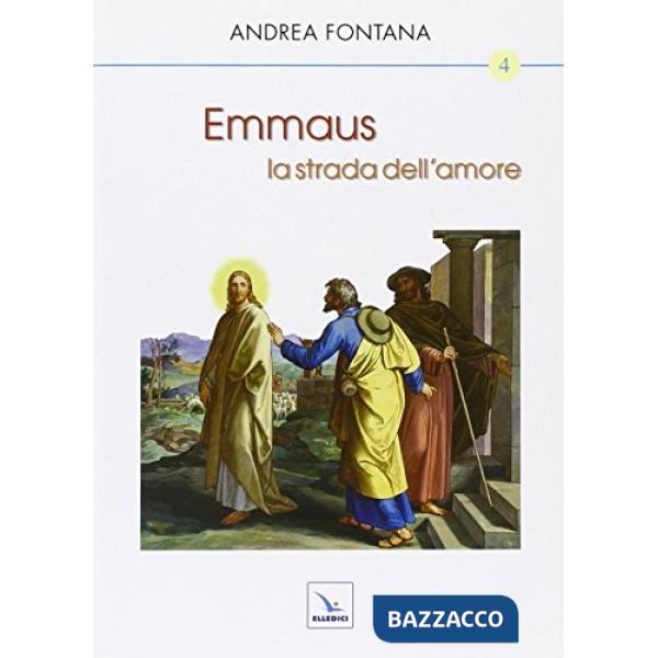 Emmaus, la strada dell'amore