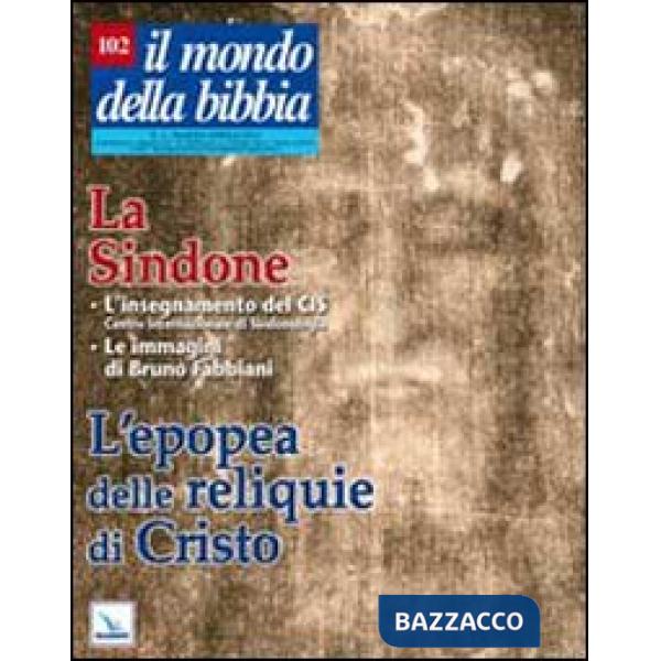 Mondo della Bibbia (2010) (Il). Vol. 2: La Sindone. L'epopea della reliquie di Cristo