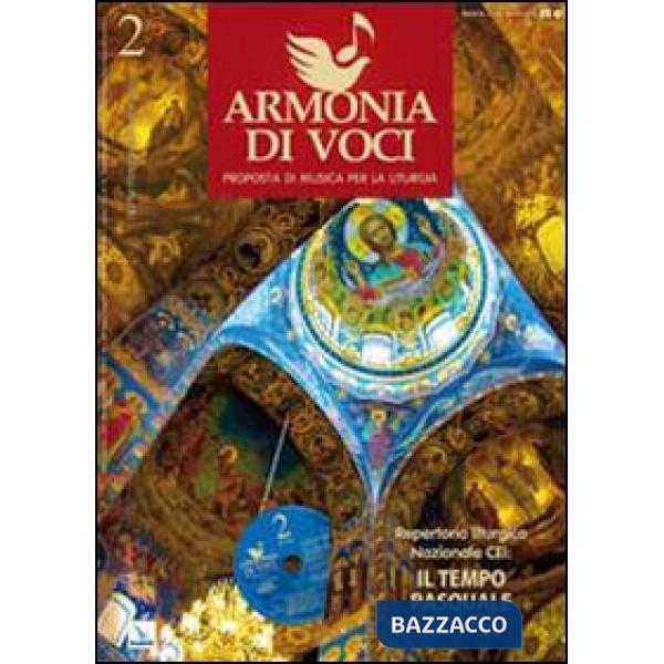 Repertorio liturgico nazionale Cei: il tempo pasquale. Armonia di voci. N. 2 aprile, maggio, giugno 2010. Con CD Audio. Vol. 2