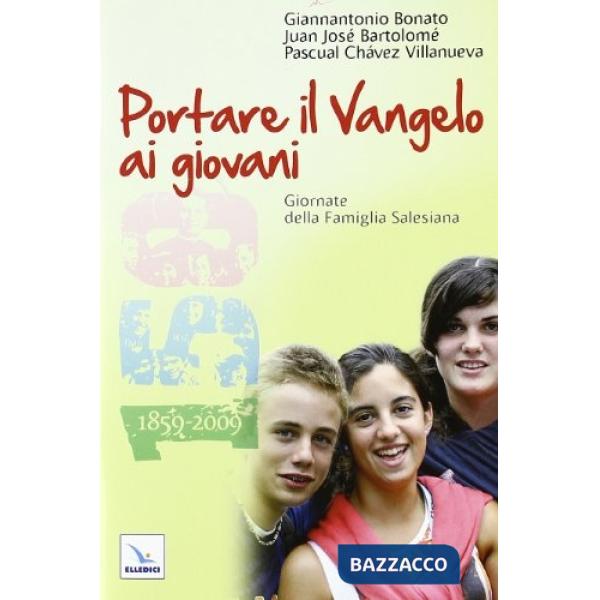 Portare il Vangelo ai giovani. Giornate della Famiglia Salesiana 2010