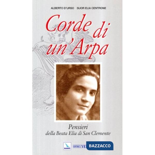 Corde di un'arpa. Pensieri della Beata Elia di San Clemente