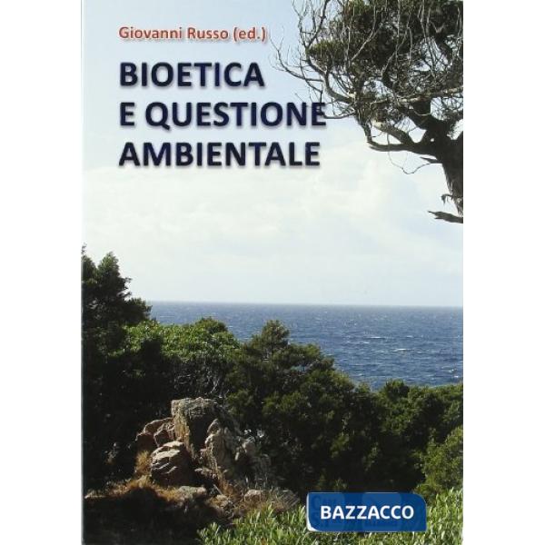 Bioetica e questione ambientale