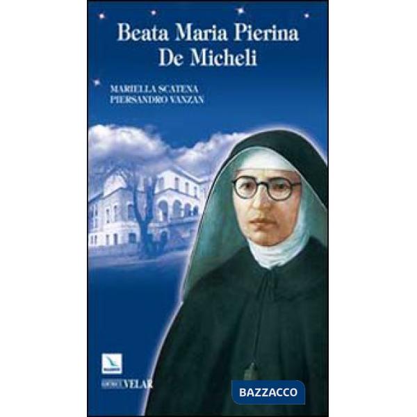 Beata Maria Pierina De Micheli