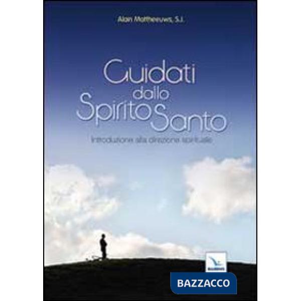 Guidati dallo Spirito Santo. Introduzione alla guida spirituale