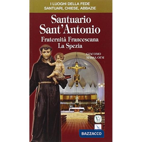 Santuario Sant'Antonio. Fraternità Francescana La Spezia